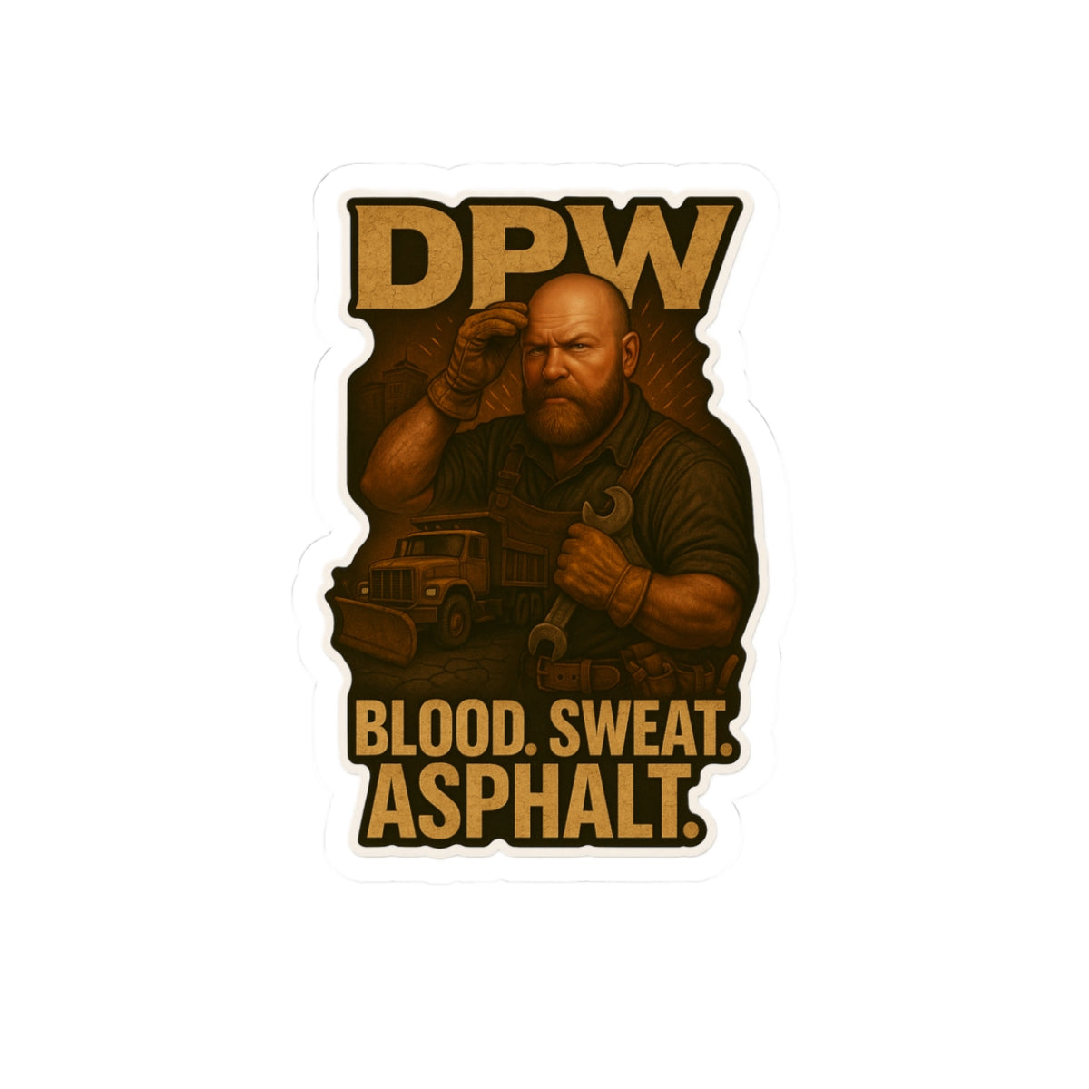 DPW Blood Sweat Asphalt Kiss-Cut Stickers | Durable Construction-Themed Decals for Workers and Enthusiasts
