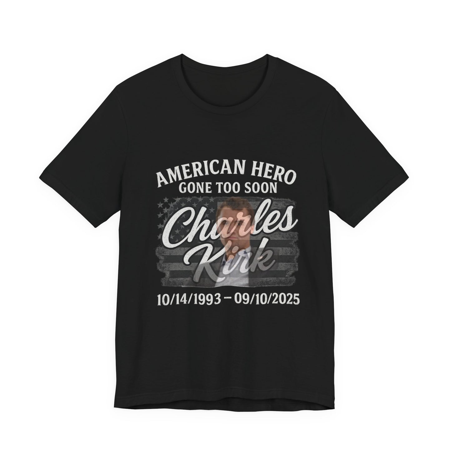 Charlie Kirk Memorial Tribute Tee, In Honor of American Heroes, Personalized Shirt for Remembrance, Grief Support Apparel, Sympathy Gift