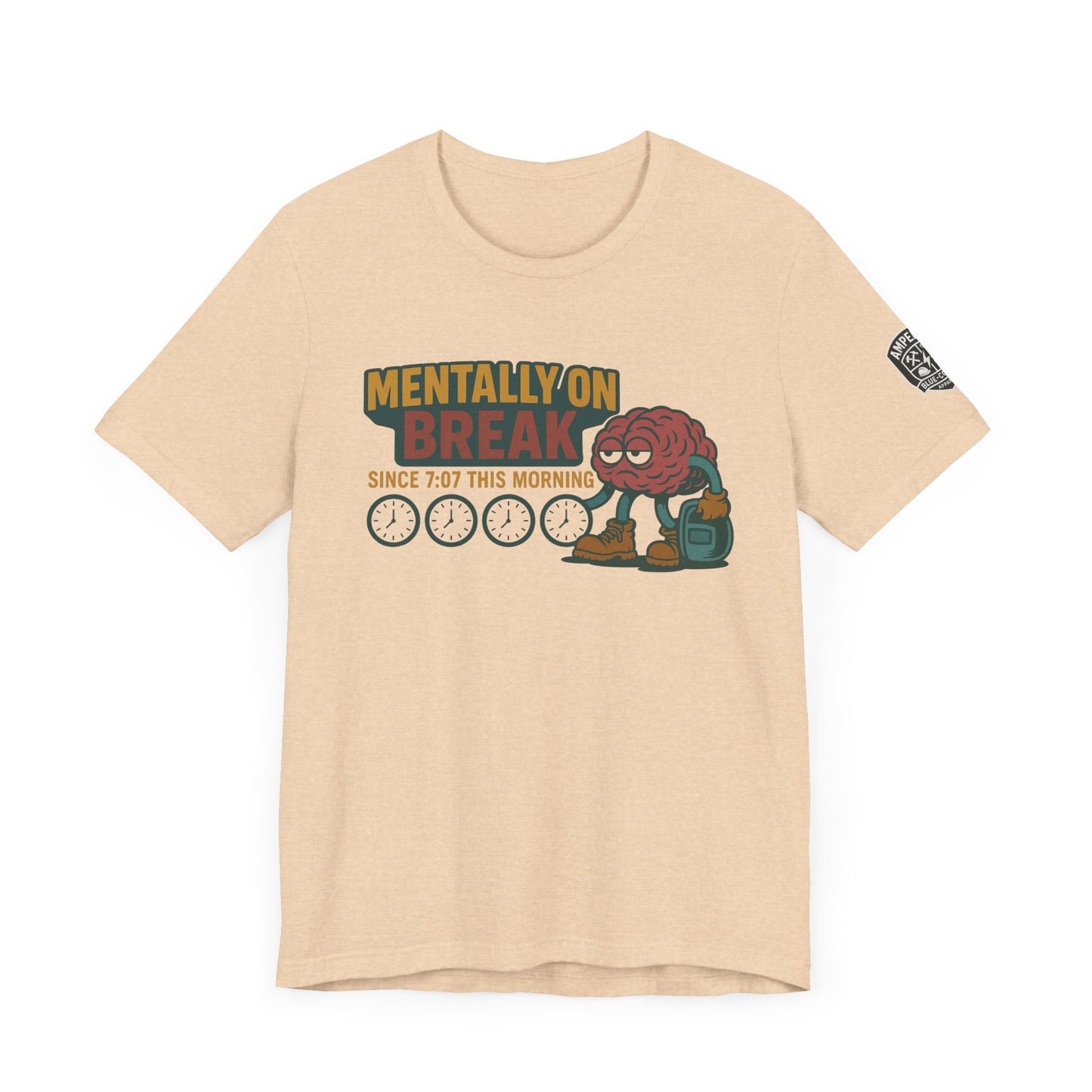 - 'Mentally On Break' Graphic Shirt for Relaxation