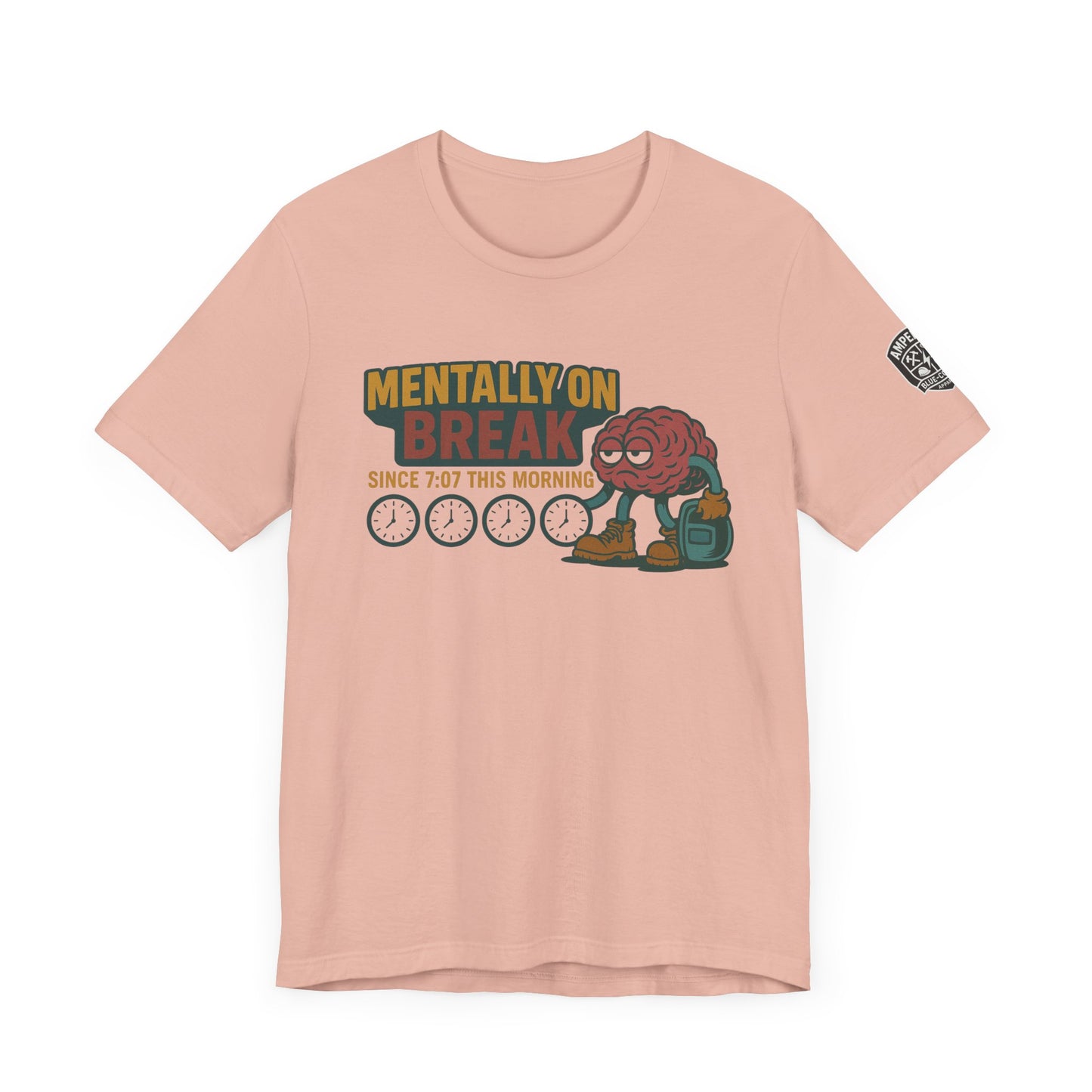 - 'Mentally On Break' Graphic Shirt for Relaxation