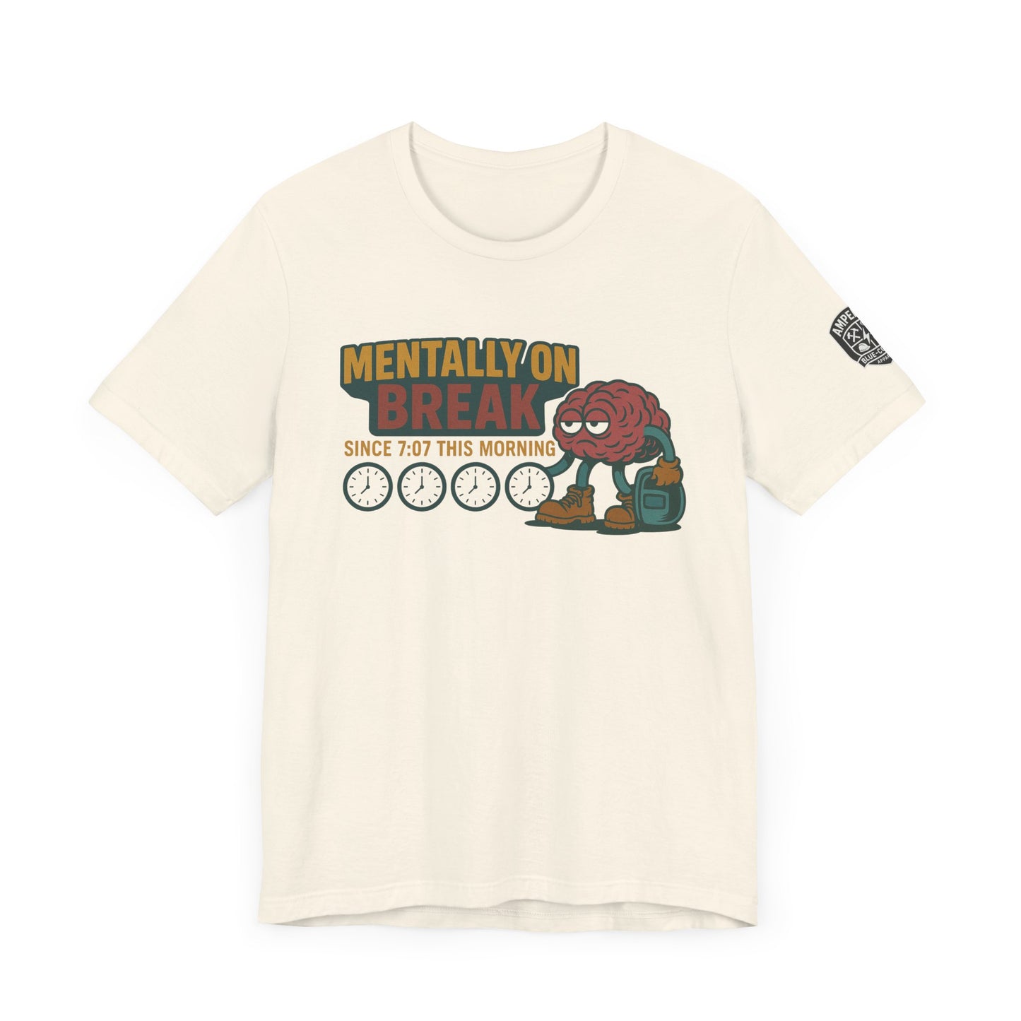 - 'Mentally On Break' Graphic Shirt for Relaxation