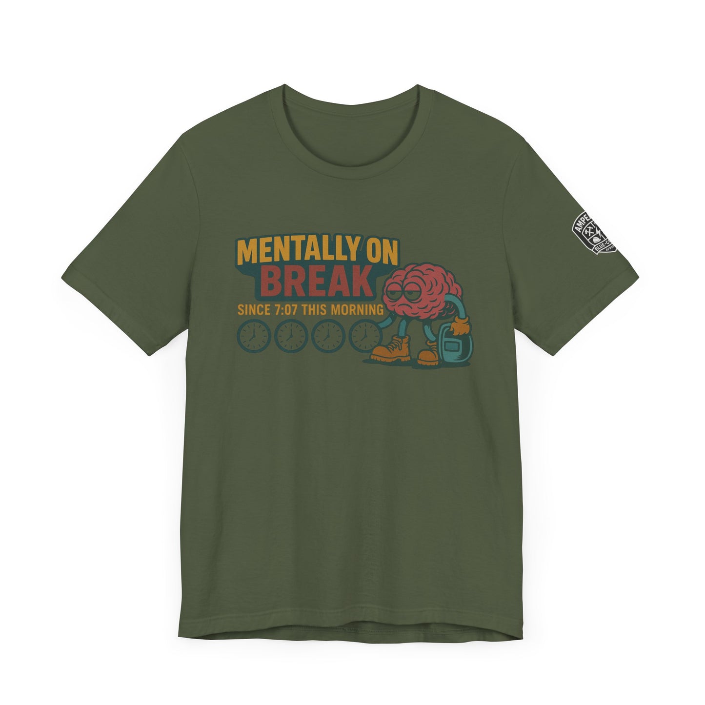 - 'Mentally On Break' Graphic Shirt for Relaxation
