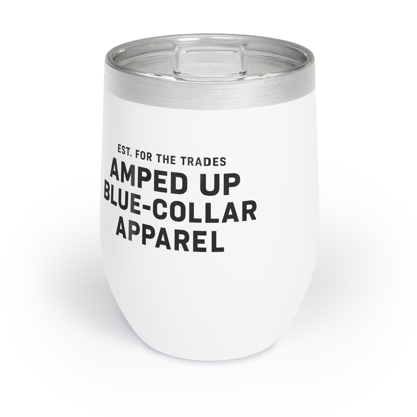 Wine Tumbler – Don't Be a Cuntasaurus, Amped Up for the Trades