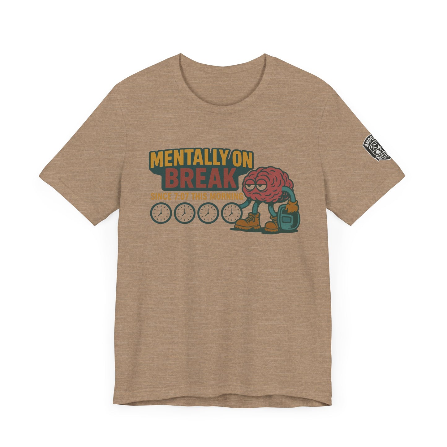 - 'Mentally On Break' Graphic Shirt for Relaxation