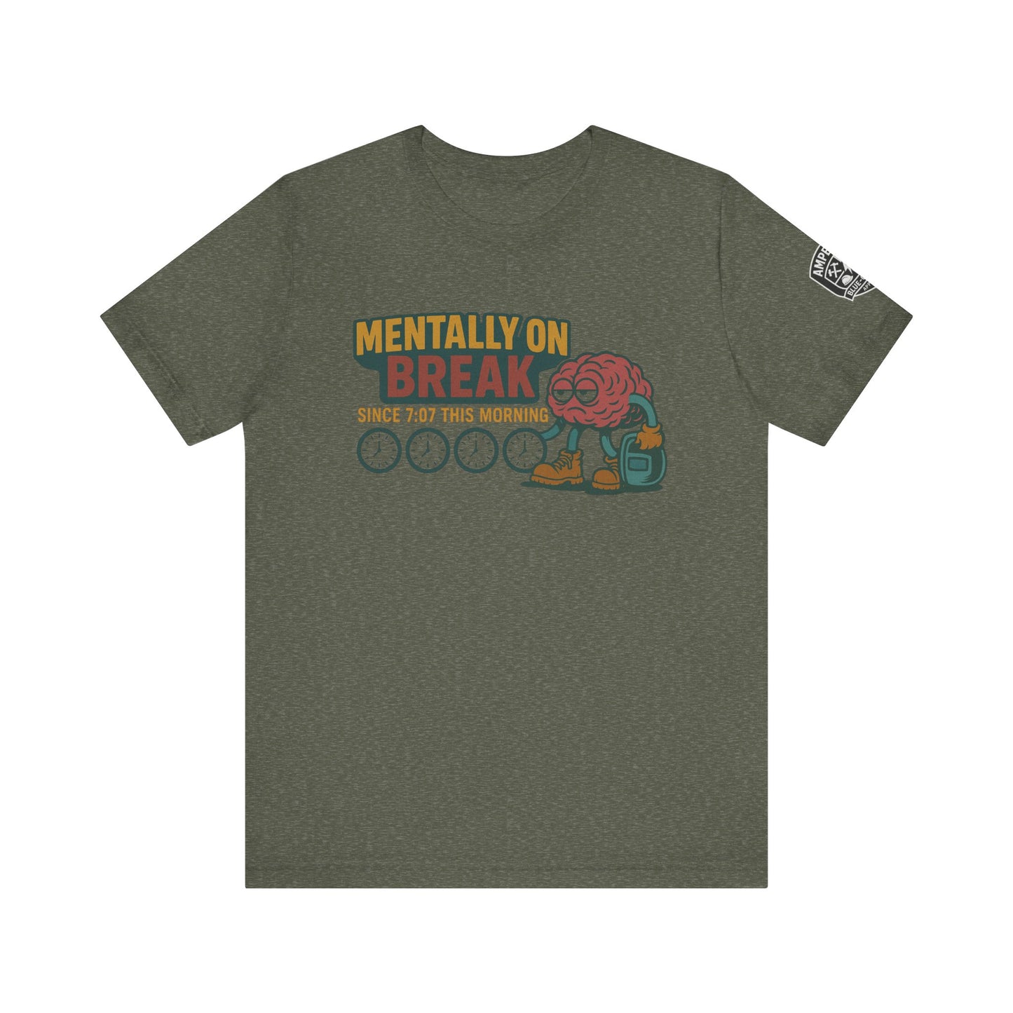 - 'Mentally On Break' Graphic Shirt for Relaxation