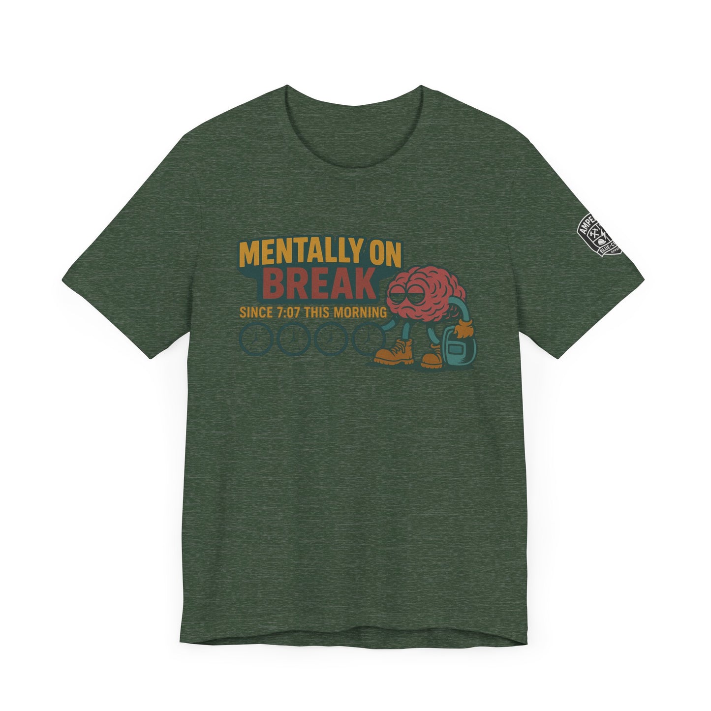 - 'Mentally On Break' Graphic Shirt for Relaxation