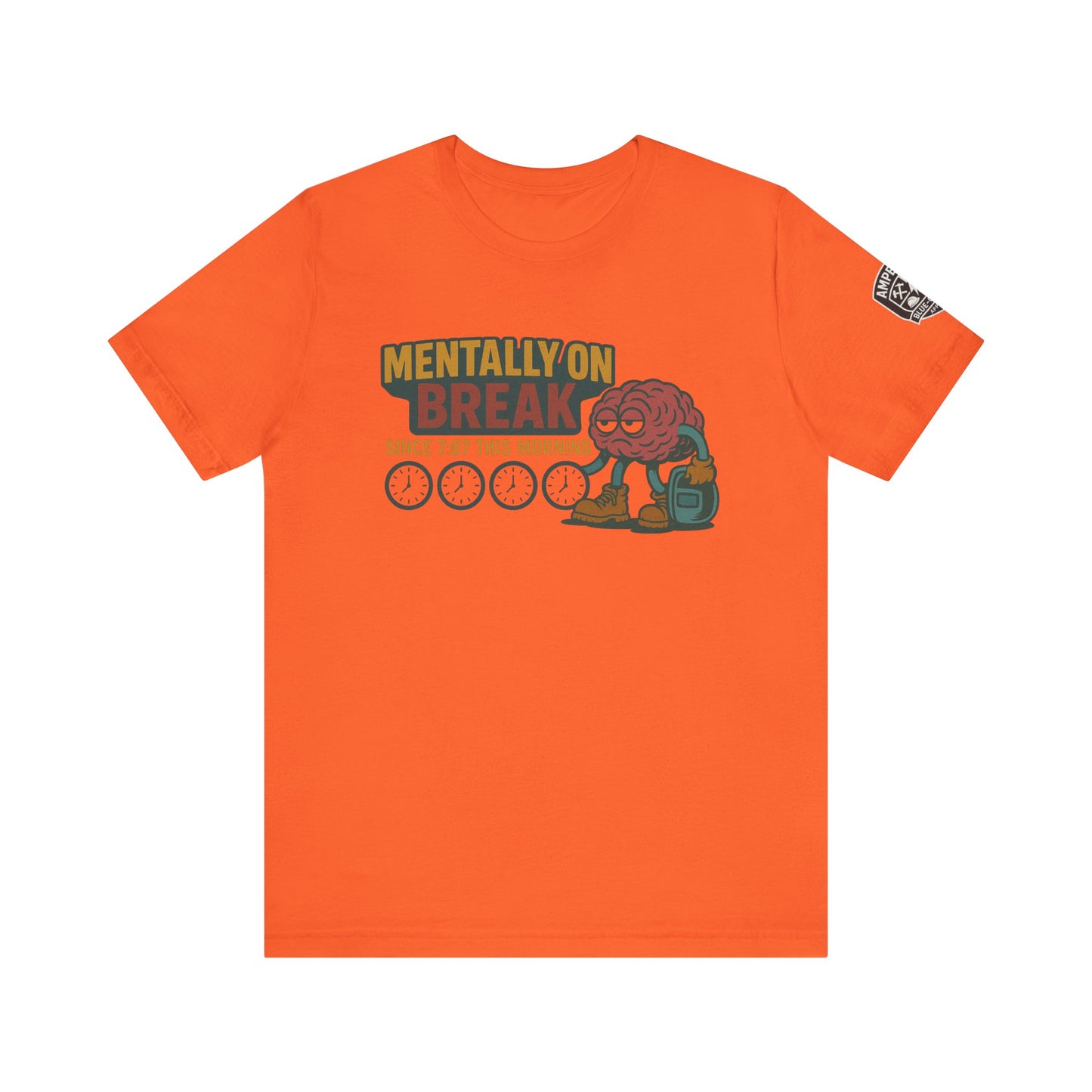 - 'Mentally On Break' Graphic Shirt for Relaxation