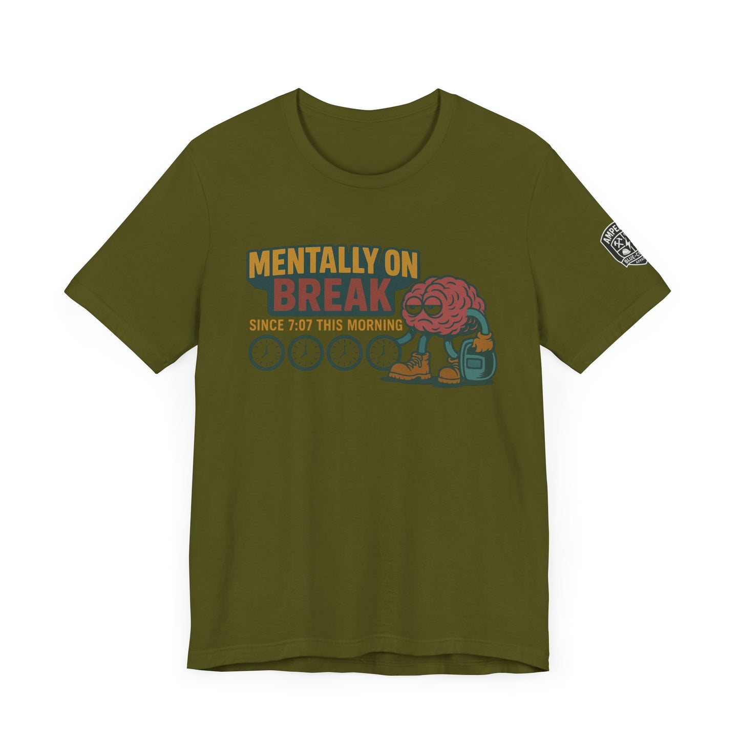 - 'Mentally On Break' Graphic Shirt for Relaxation