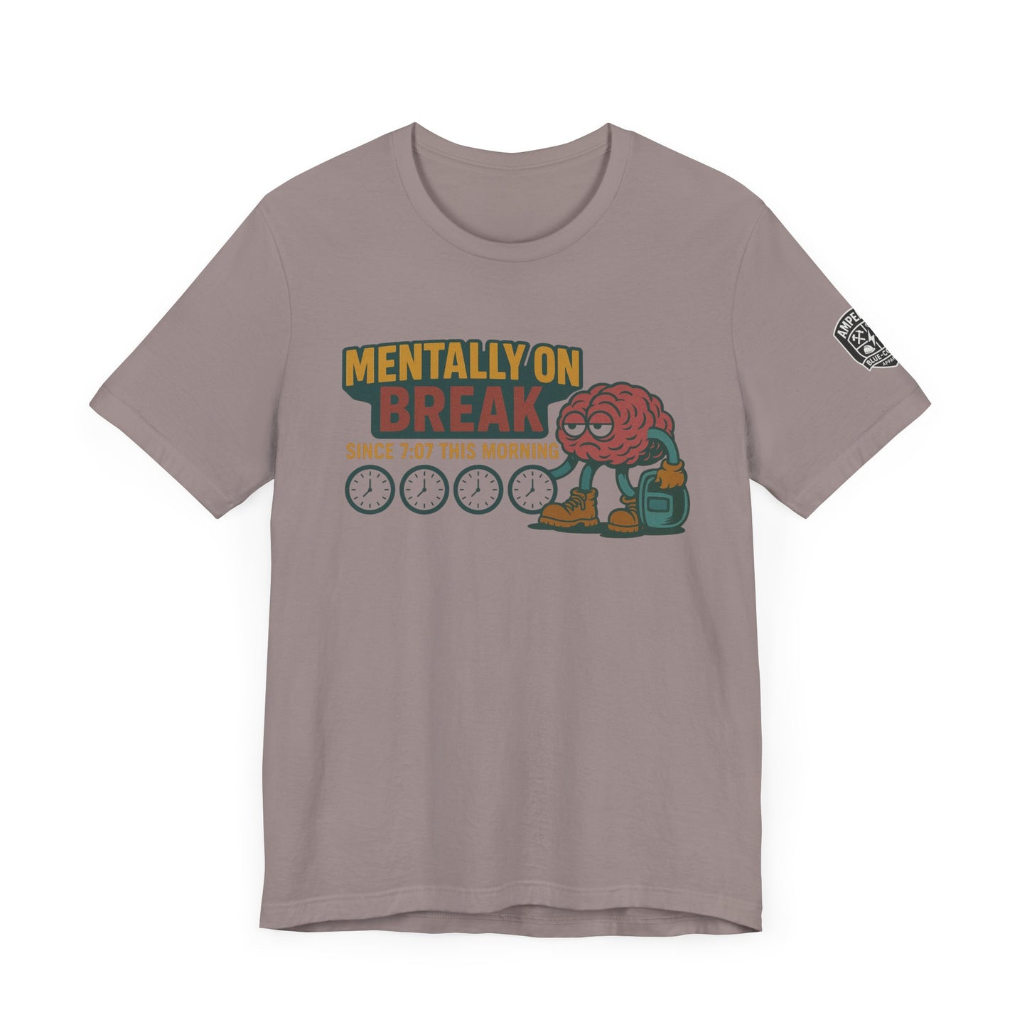 - 'Mentally On Break' Graphic Shirt for Relaxation