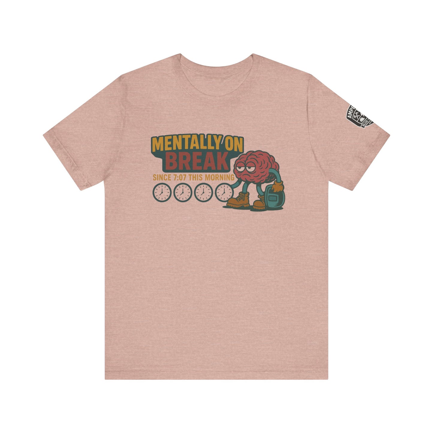 - 'Mentally On Break' Graphic Shirt for Relaxation