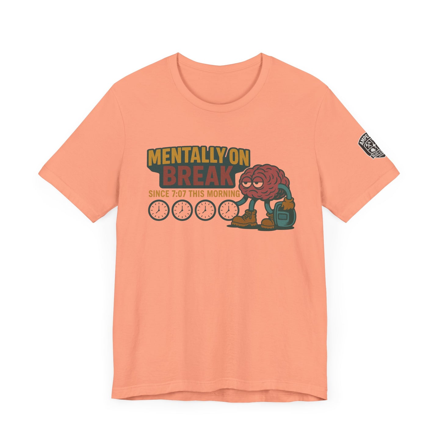 - 'Mentally On Break' Graphic Shirt for Relaxation