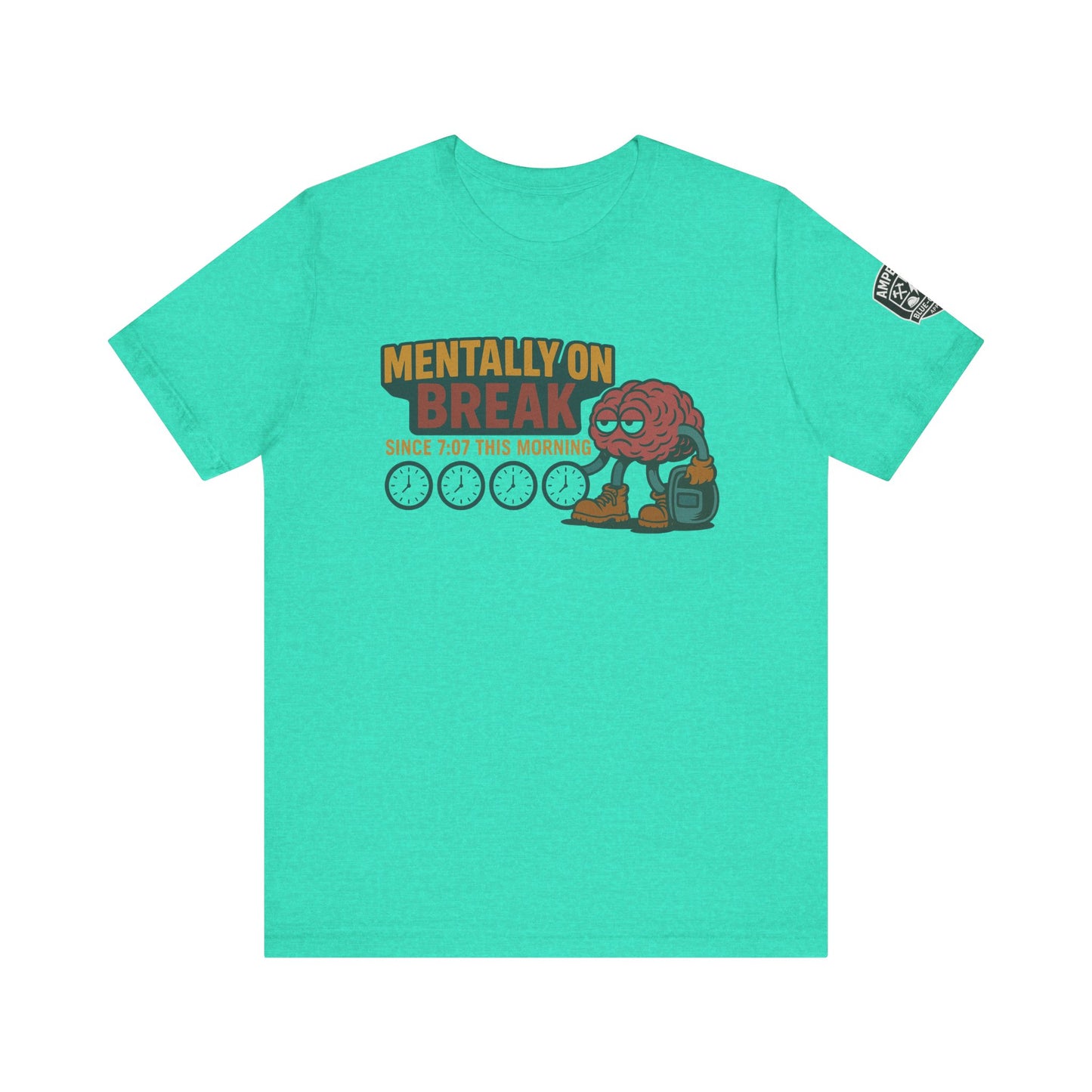 - 'Mentally On Break' Graphic Shirt for Relaxation
