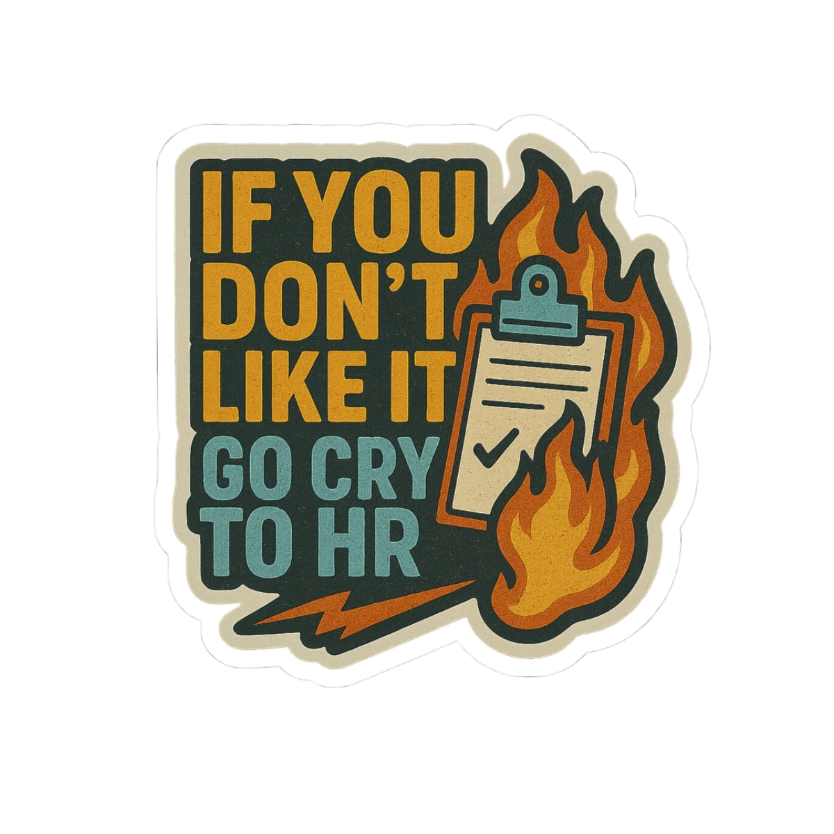 if you don't like it complain to HR– Perfect for Workplaces & Gifting