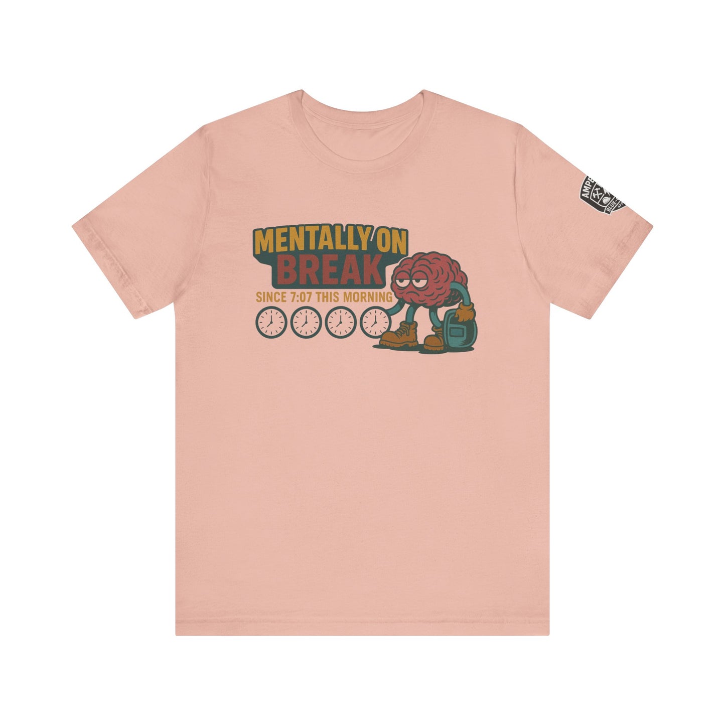 - 'Mentally On Break' Graphic Shirt for Relaxation