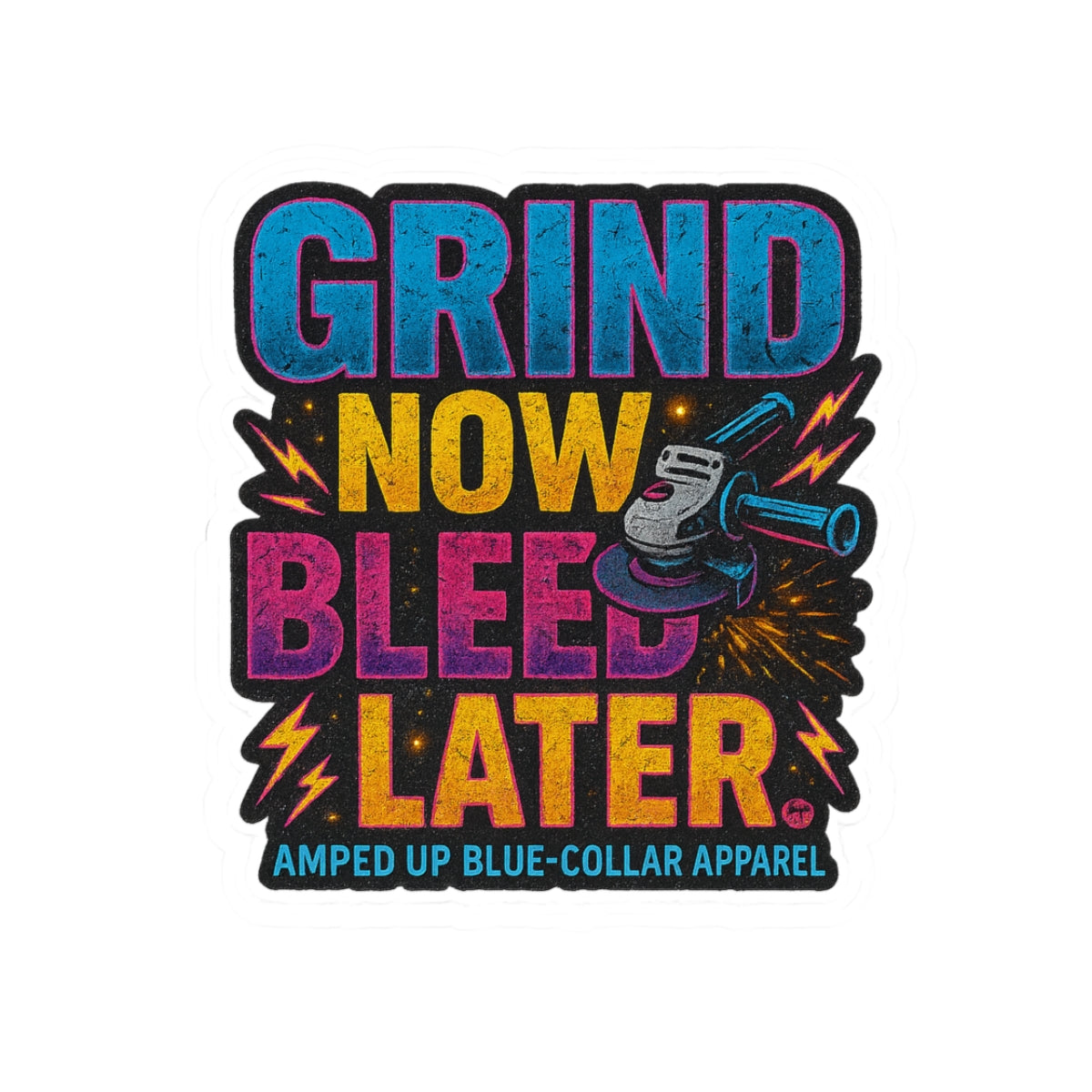 Motivational Grind Now Bleed Later Stickers - Perfect for Hard Workers
