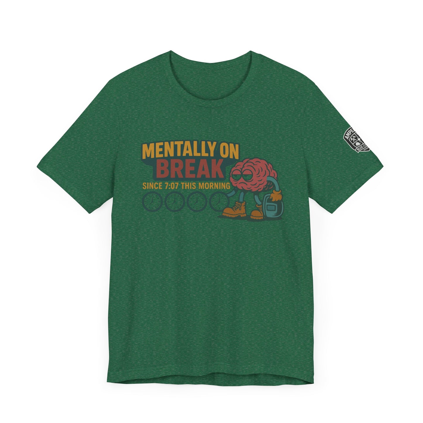 - 'Mentally On Break' Graphic Shirt for Relaxation
