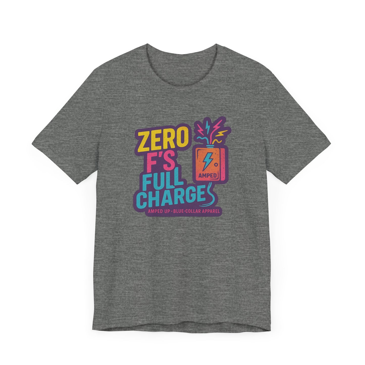 Zero F's Full Charges Unisex Tee, Fun Graphic Tee, Casual Wear Shirt, Gift for Friends, Summer Outfit, Everyday Humor Top