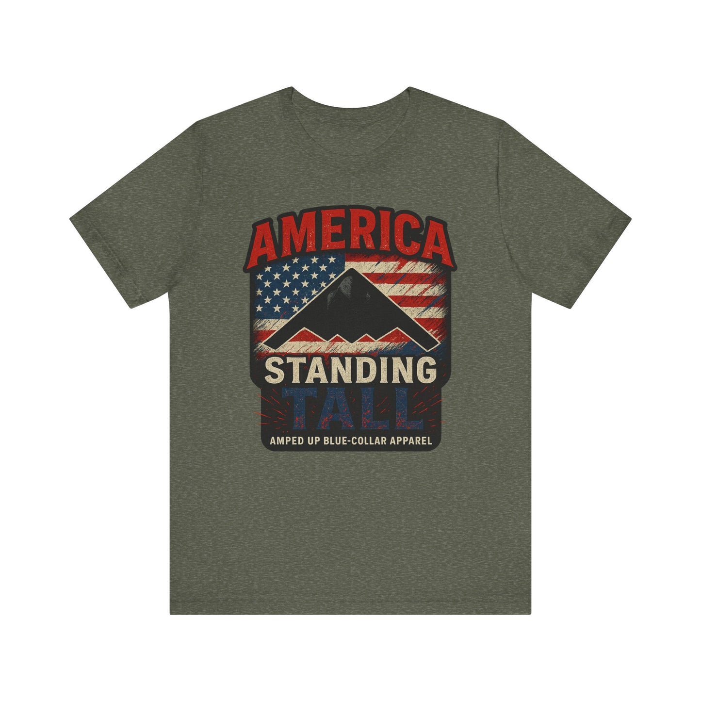 America Standing Tall” – Amped Up Patriot Tee
