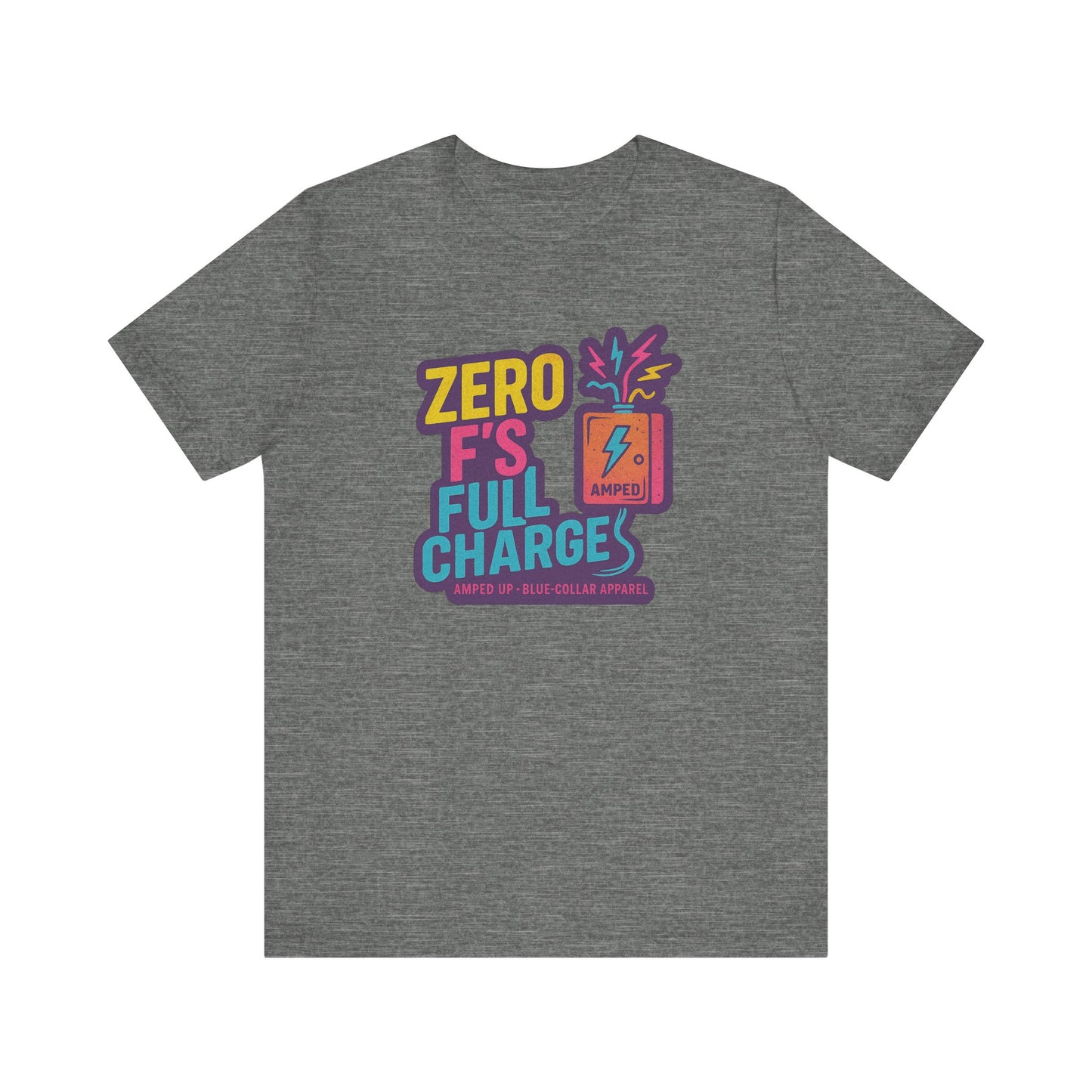 Zero F's Full Charges Unisex Tee, Fun Graphic Tee, Casual Wear Shirt, Gift for Friends, Summer Outfit, Everyday Humor Top