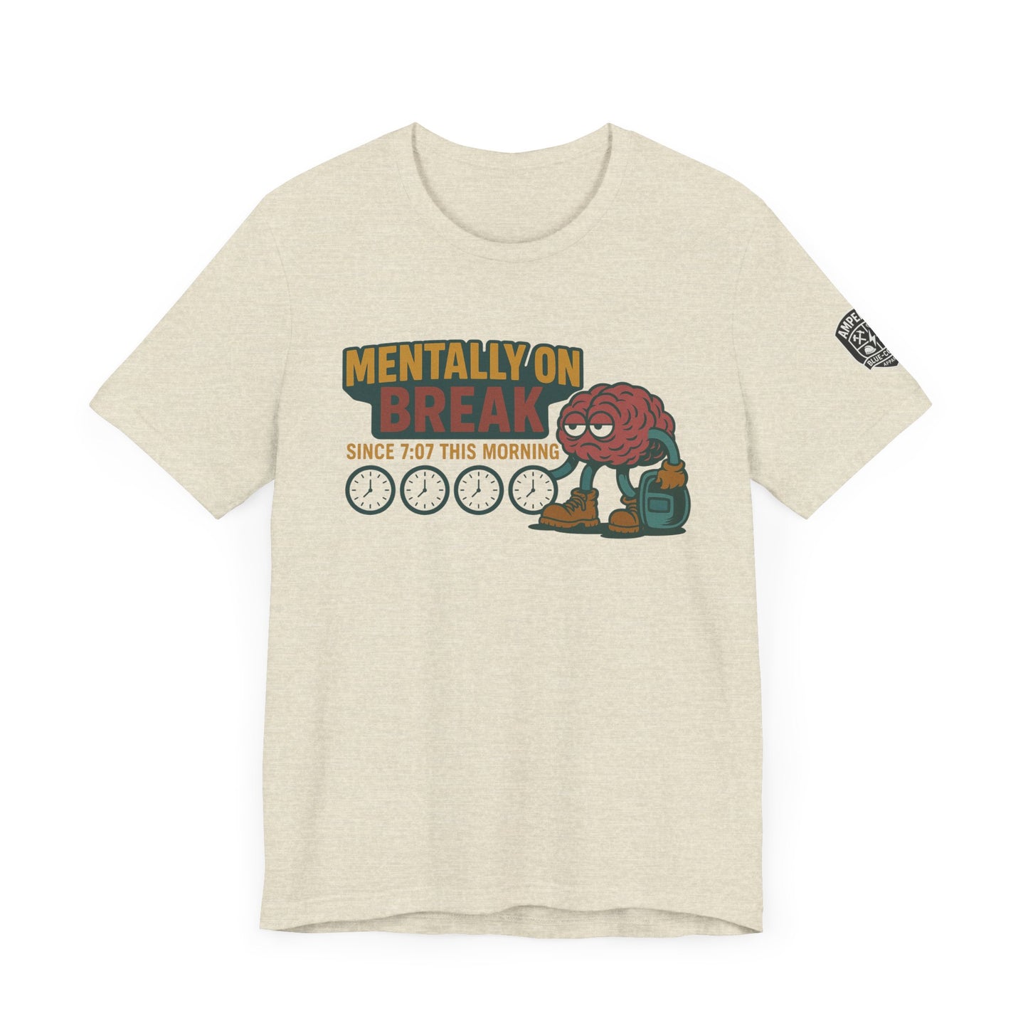 - 'Mentally On Break' Graphic Shirt for Relaxation