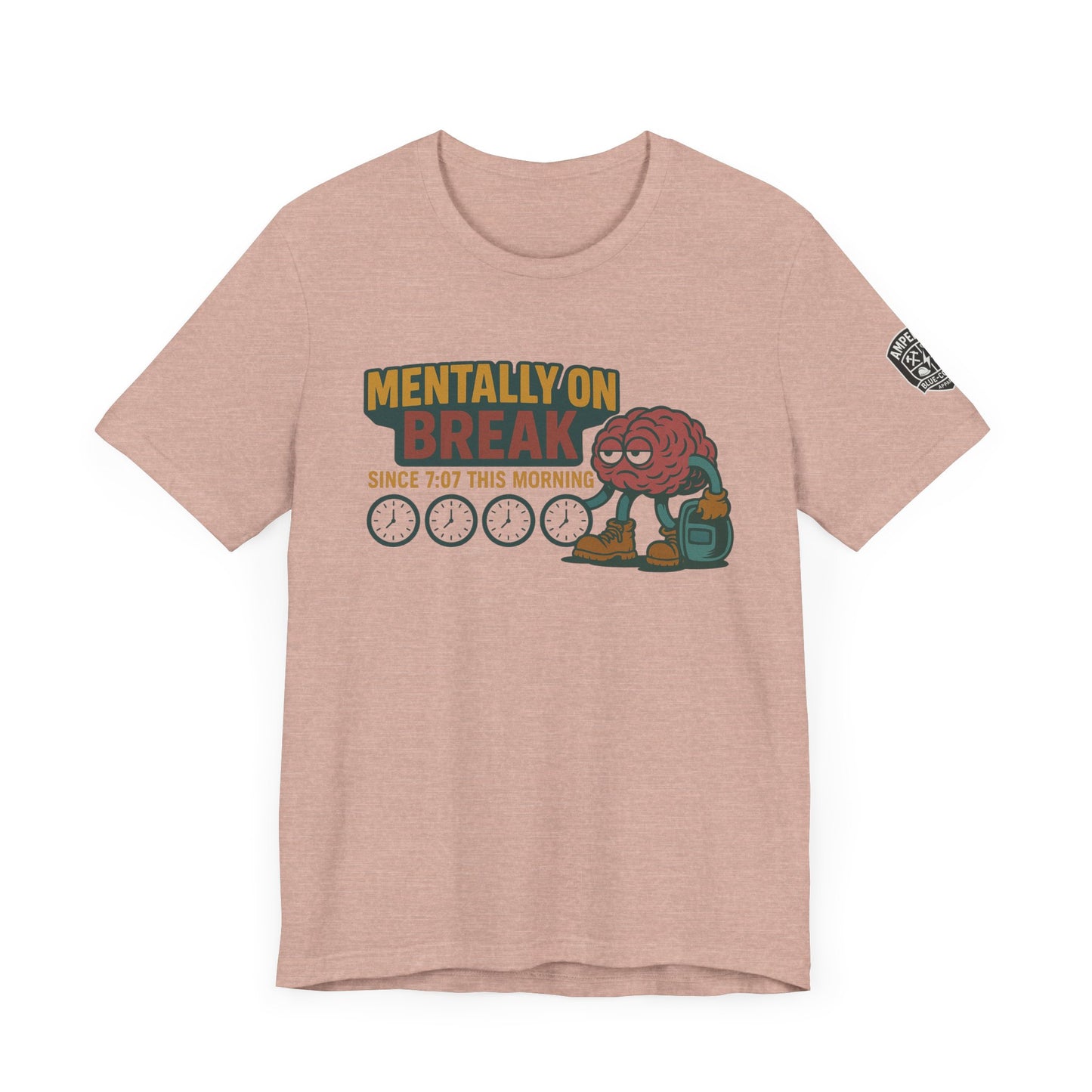 - 'Mentally On Break' Graphic Shirt for Relaxation