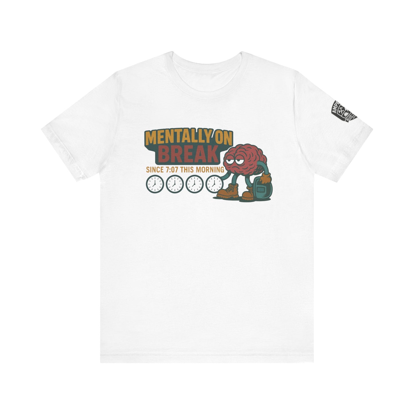 - 'Mentally On Break' Graphic Shirt for Relaxation