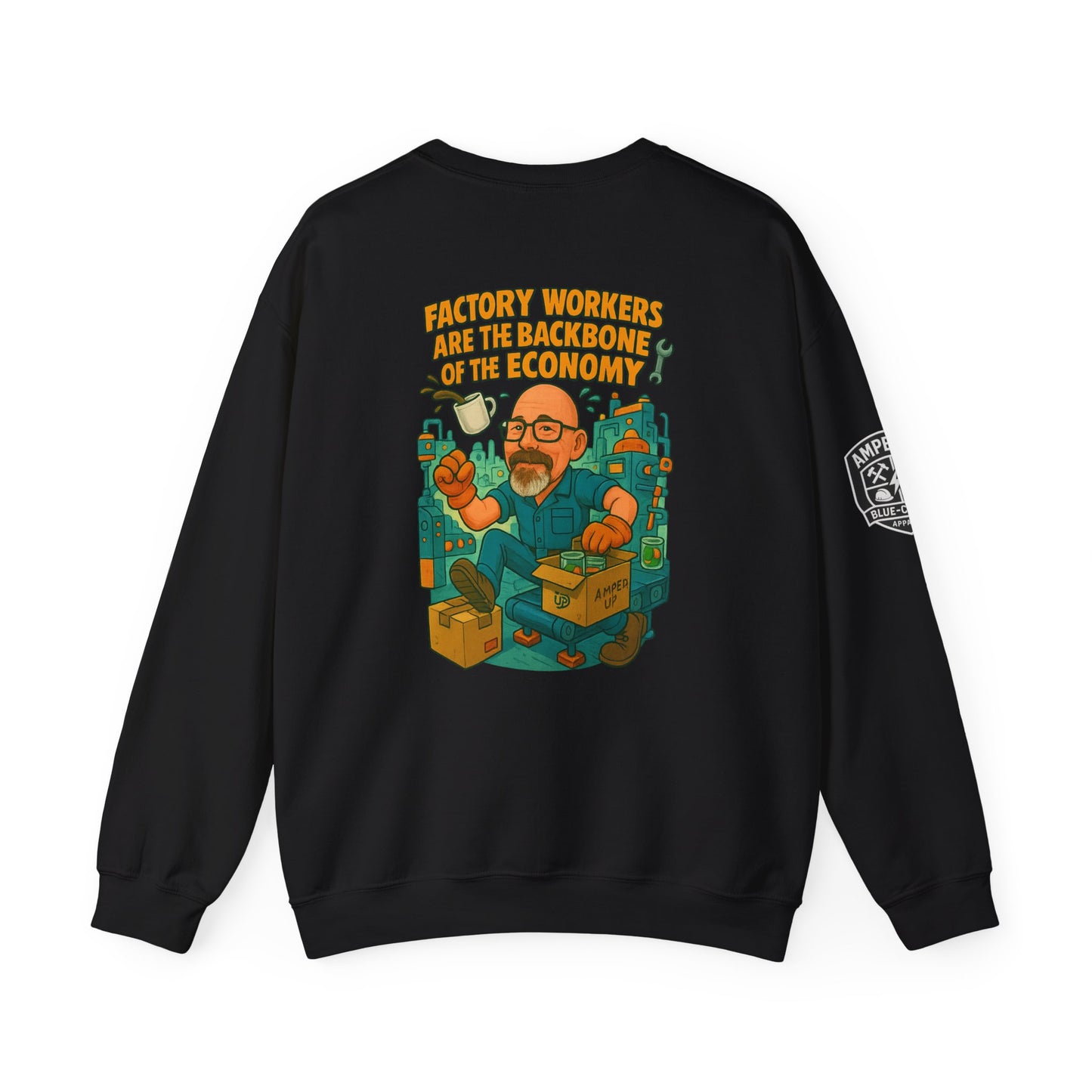 Factory Worker Appreciation Crewneck Sweatshirt - Support the Backbone of the Economy