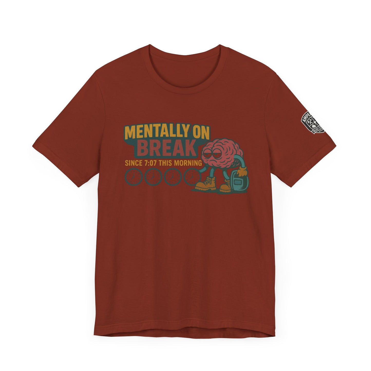 - 'Mentally On Break' Graphic Shirt for Relaxation