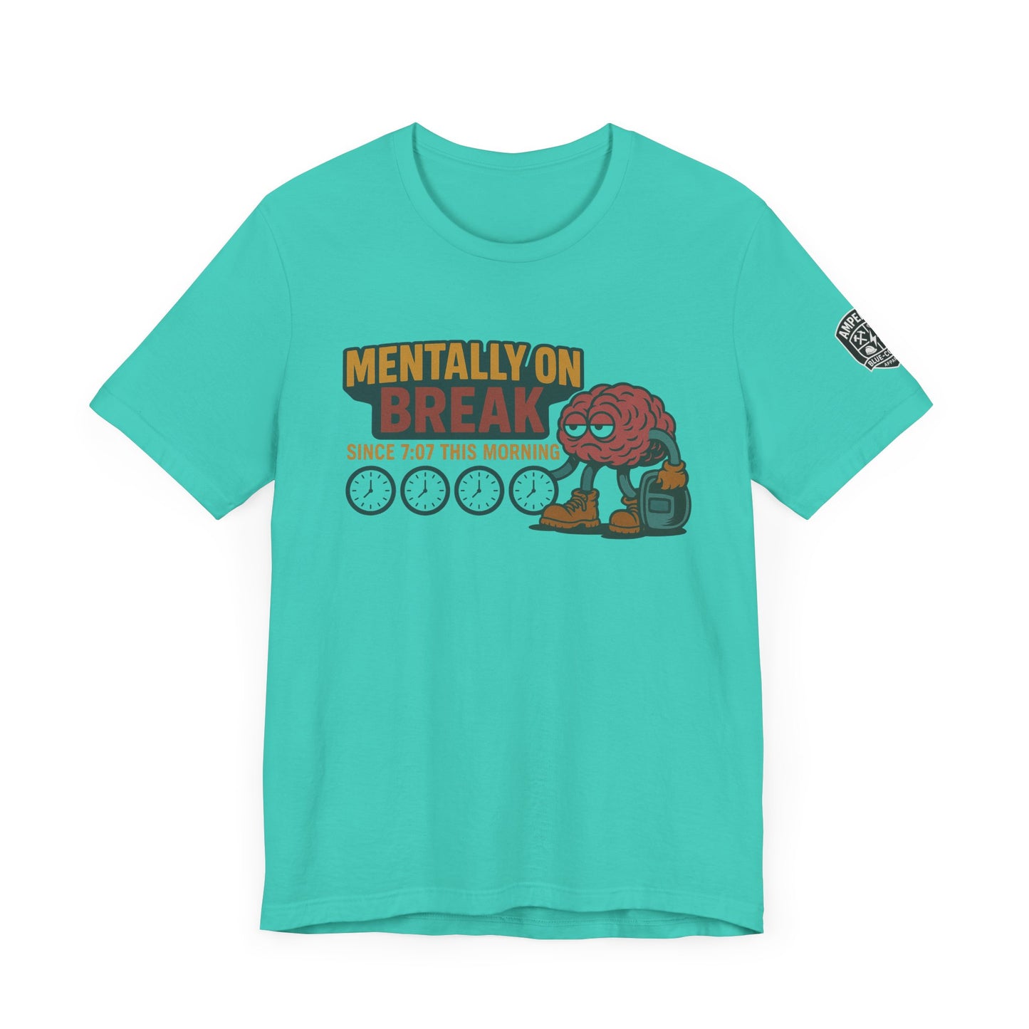 - 'Mentally On Break' Graphic Shirt for Relaxation