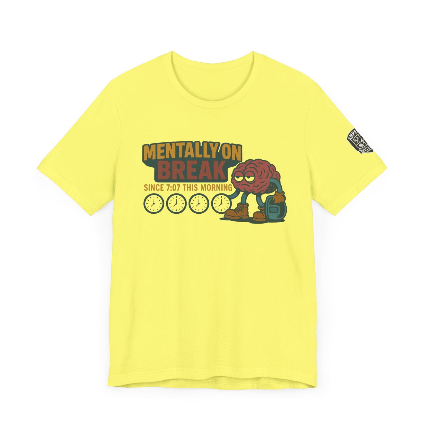 - 'Mentally On Break' Graphic Shirt for Relaxation