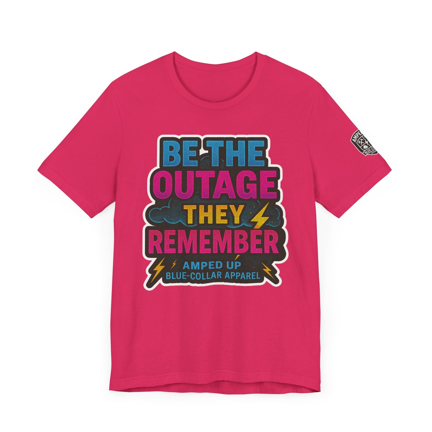 Be The Outage Unisex Jersey Tee - Bold Statement Summer Shirt for Blue-Collar Workers