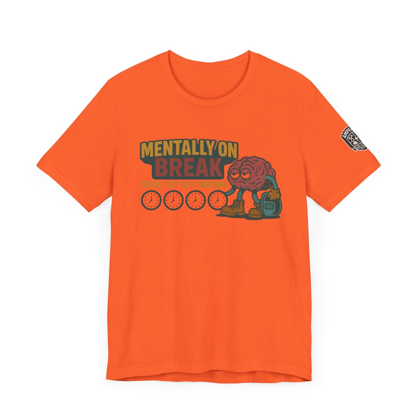 - 'Mentally On Break' Graphic Shirt for Relaxation