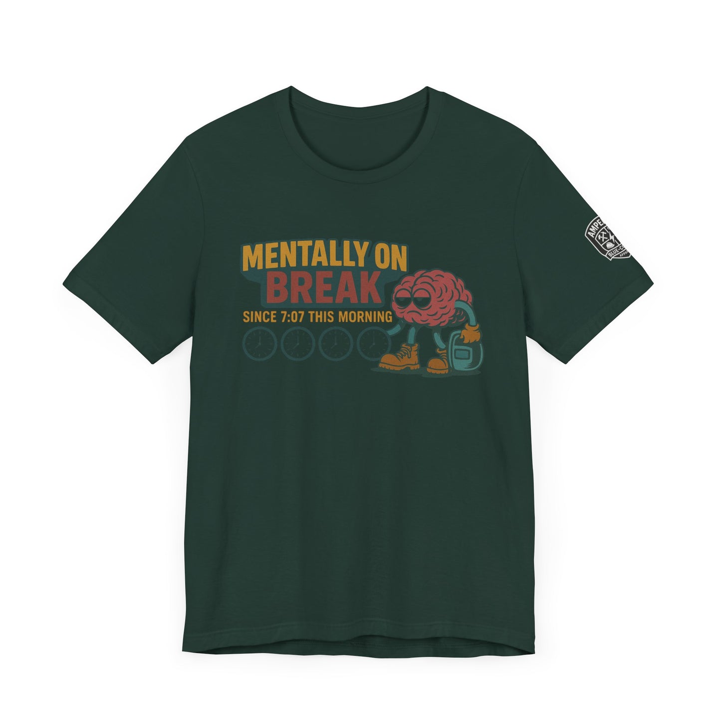 - 'Mentally On Break' Graphic Shirt for Relaxation