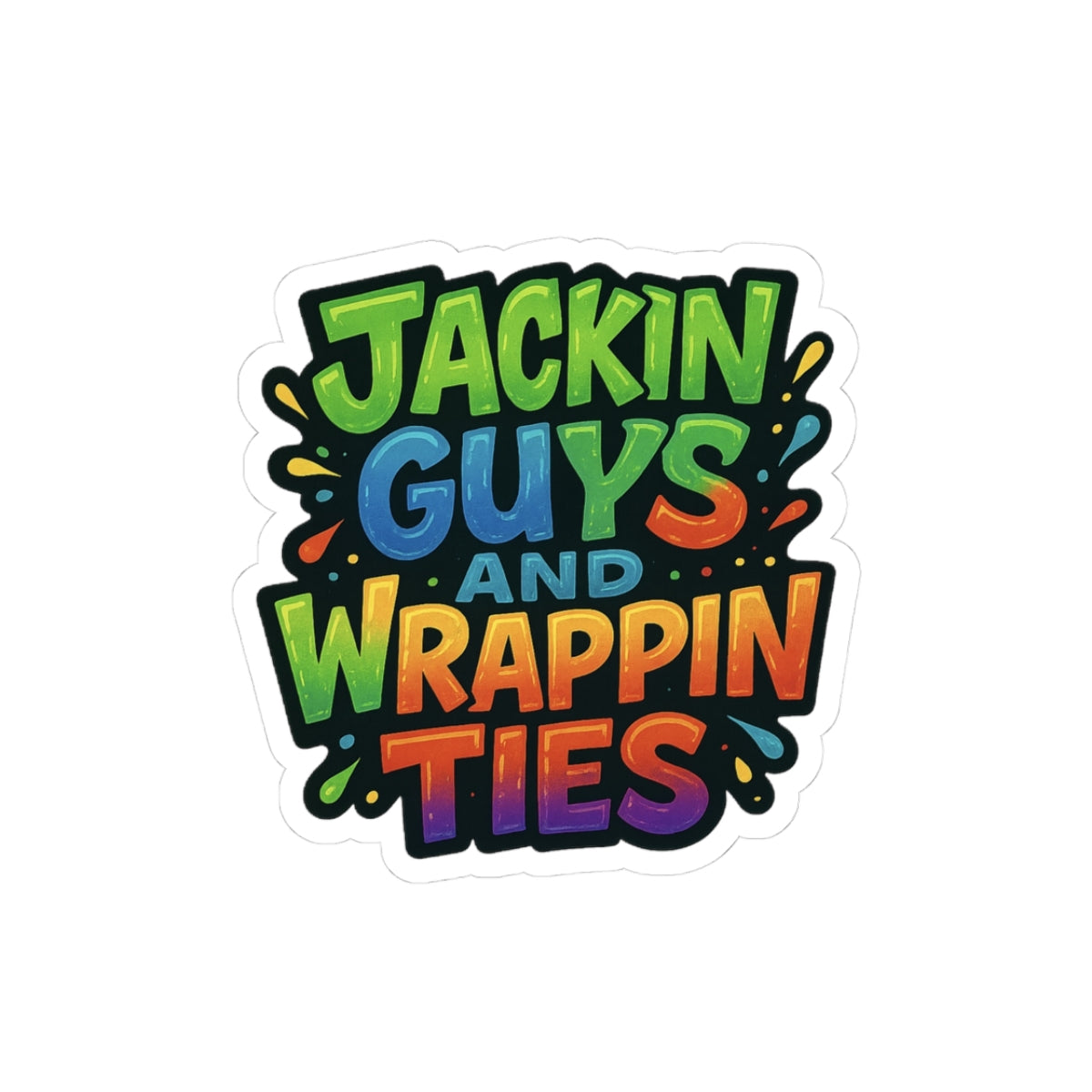 Lineman Hardhat Sticker- 'Jackin Guys and Wrappin Ties'