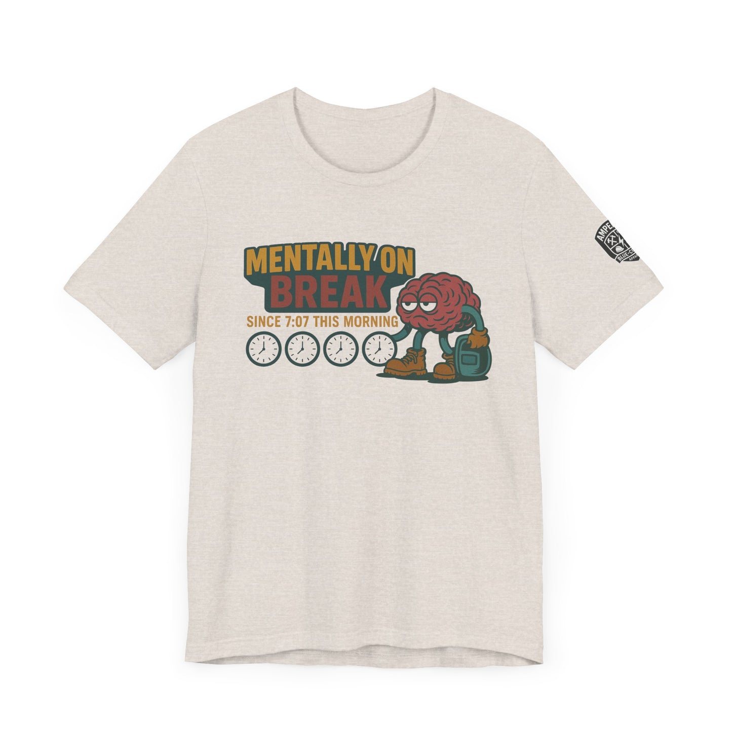 - 'Mentally On Break' Graphic Shirt for Relaxation