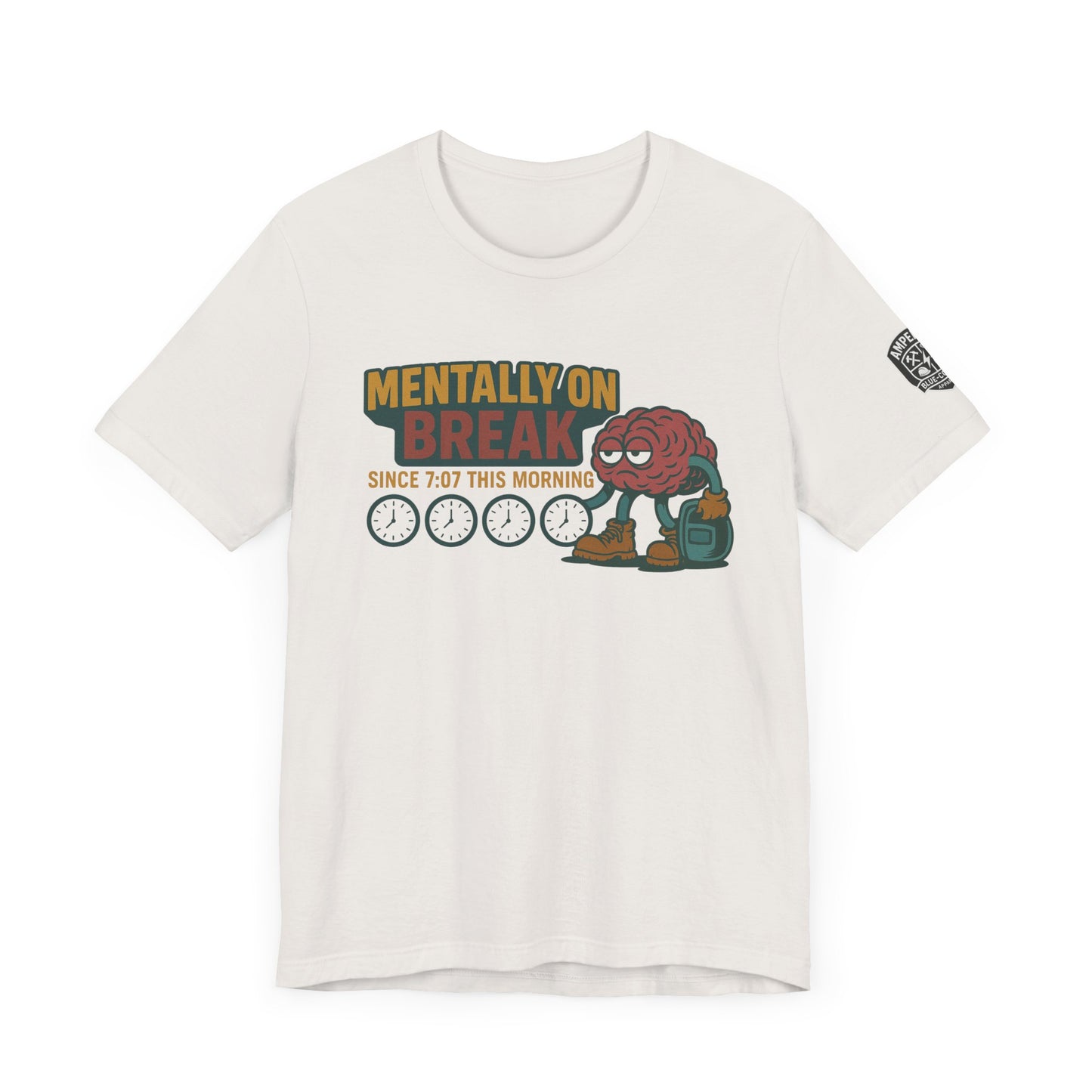 - 'Mentally On Break' Graphic Shirt for Relaxation