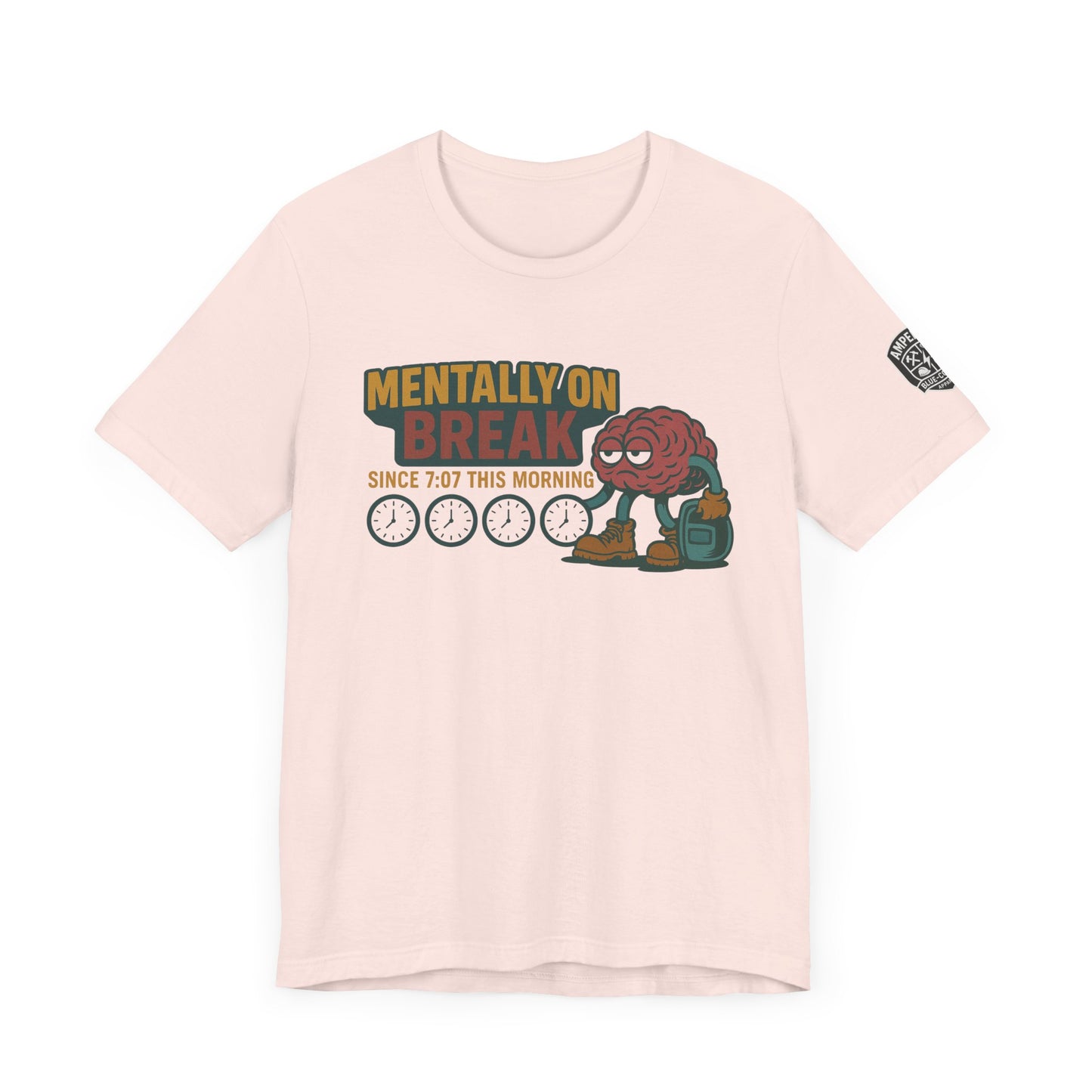 - 'Mentally On Break' Graphic Shirt for Relaxation
