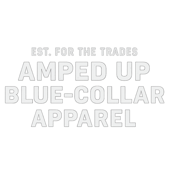 Amped Up Blue-Collar Apparel