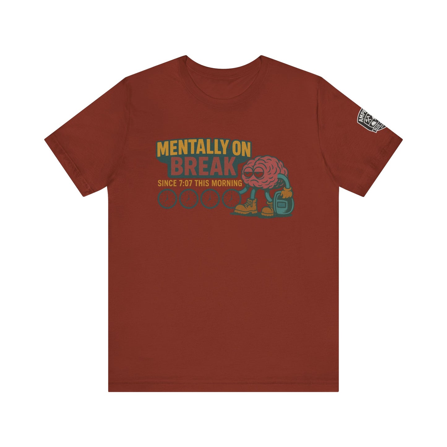 - 'Mentally On Break' Graphic Shirt for Relaxation