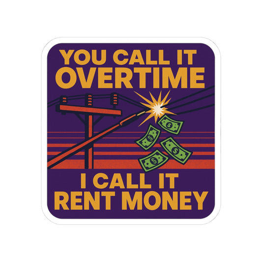 Overtime & Rent Money Kiss-Cut Stickers, Fun Laptop Decal, Budgeting Sticker, Funny Office Decor, Gift for Adults