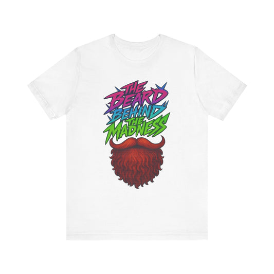 Beard Madness Tee, Unisex Graphic T-Shirt, Unique Gift for Bearded Friends, Fun Apparel for Parties, Vibrant Casual Wear