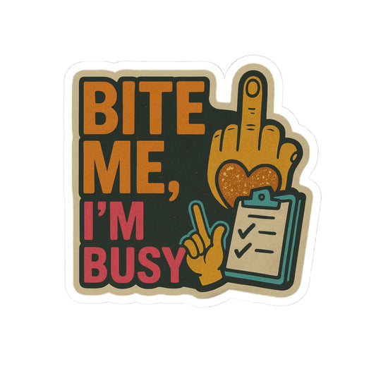 "Bite Me, I'm Busy" – Perfect for Laptops & Notebooks