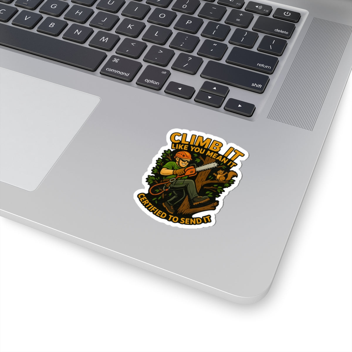 Climb It Certified to Send It Sticker - Adventure Lover's Kiss-Cut Sticker for Outdoor Enthusiasts