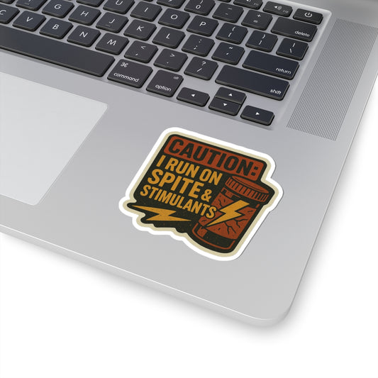 Caution: I Run on Spite & Stimulants Kiss-Cut Stickers for Laptop & Water Bottles