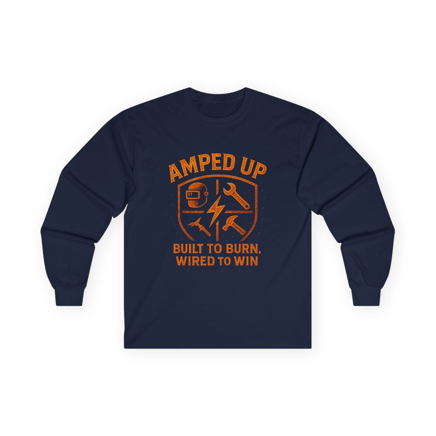 Amped Up Unisex Long Sleeve Tee - Built to Burn, Wired to Win