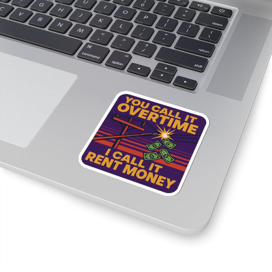 Overtime & Rent Money Kiss-Cut Stickers, Fun Laptop Decal, Budgeting Sticker, Funny Office Decor, Gift for Adults