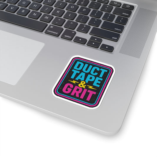Duct Tape & Grit Kiss-Cut Stickers - Durable and Fun Decor for Creative Minds