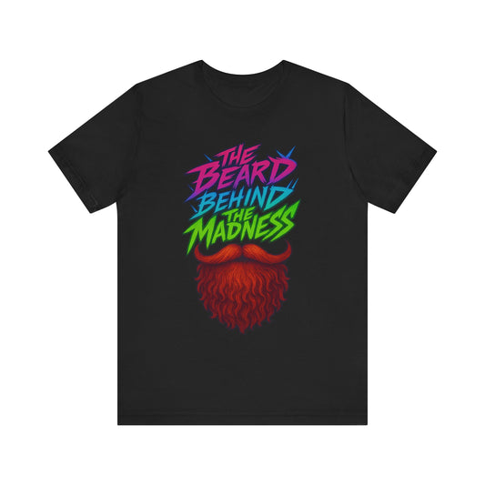 Beard Madness Tee, Unisex Graphic T-Shirt, Unique Gift for Bearded Friends, Fun Apparel for Parties, Vibrant Casual Wear