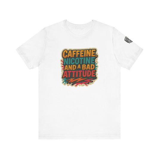 Caffeine & Attitude Unisex Tee – Fun Short Sleeve Shirt for Coffee Lovers