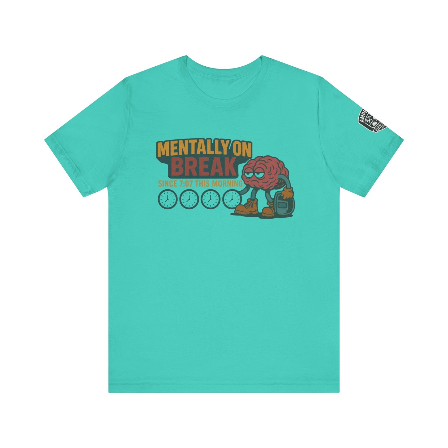 - 'Mentally On Break' Graphic Shirt for Relaxation